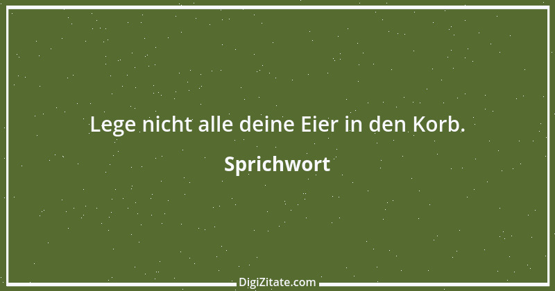 Zitat von Sprichwort 3116