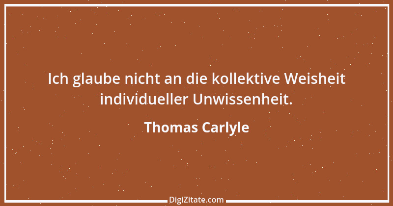 Zitat von Thomas Carlyle 92