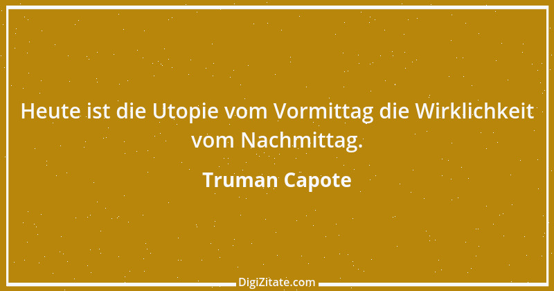 Zitat von Truman Capote 17