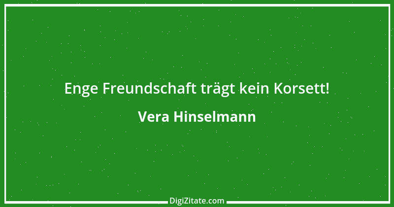 Zitat von Vera Hinselmann 16