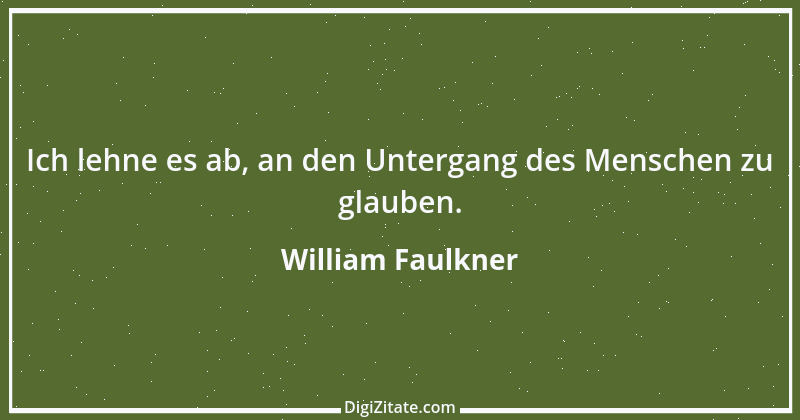 Zitat von William Faulkner 20