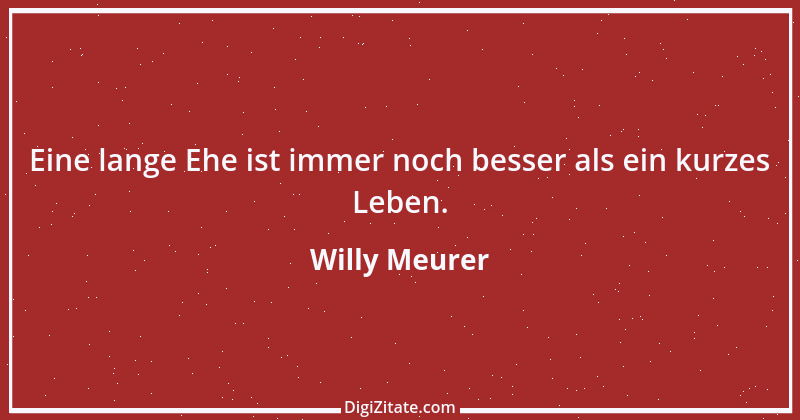 Zitat von Willy Meurer 425