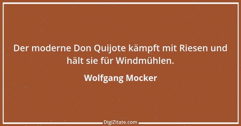 Zitat von Wolfgang Mocker 145