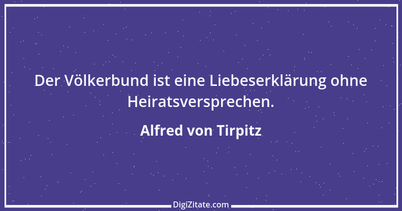 Zitat von Alfred von Tirpitz 1