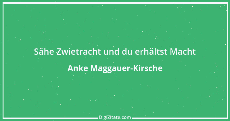 Zitat von Anke Maggauer-Kirsche 422