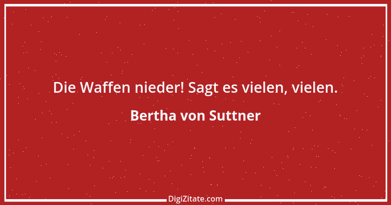 Zitat von Bertha von Suttner 2