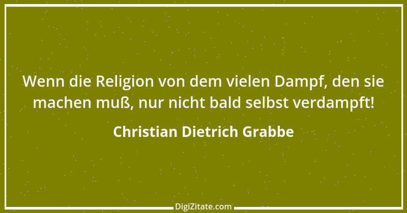 Zitat von Christian Dietrich Grabbe 24