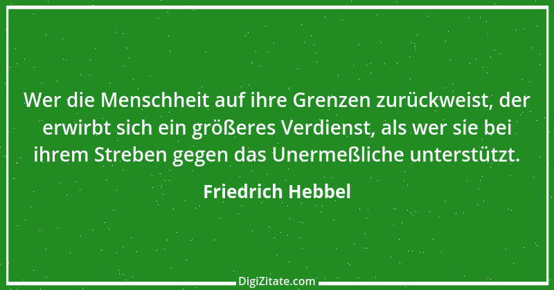 Zitat von Friedrich Hebbel 480