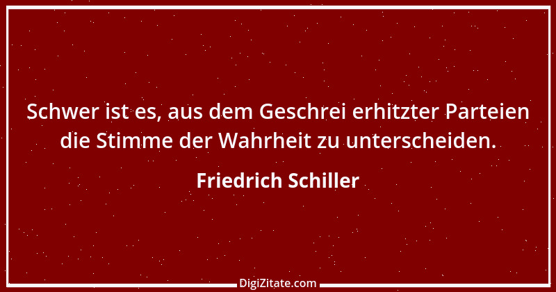 Zitat von Friedrich Schiller 642