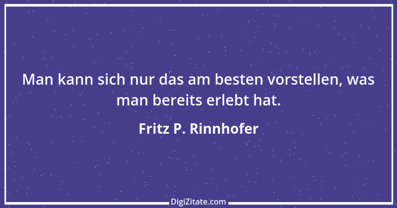 Zitat von Fritz P. Rinnhofer 372