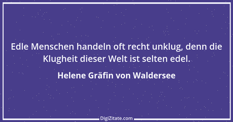 Zitat von Helene Gräfin von Waldersee 6