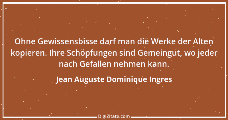 Zitat von Jean Auguste Dominique Ingres 5