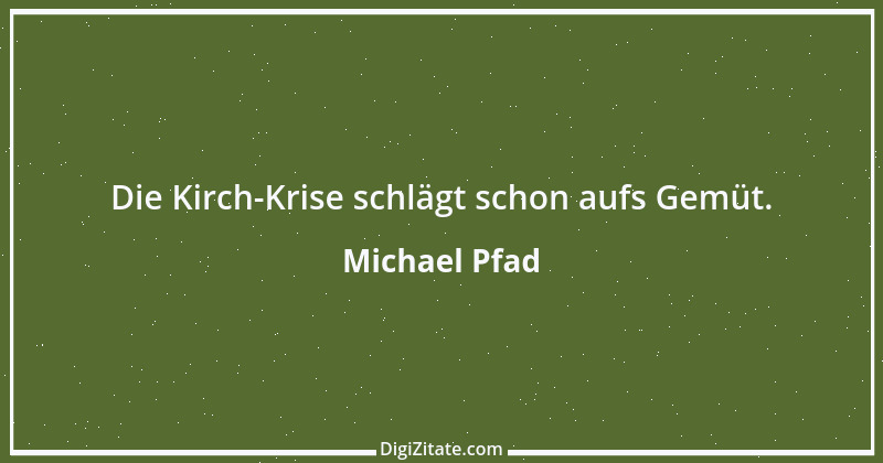 Zitat von Michael Pfad 3