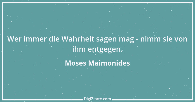 Zitat von Moses Maimonides 9