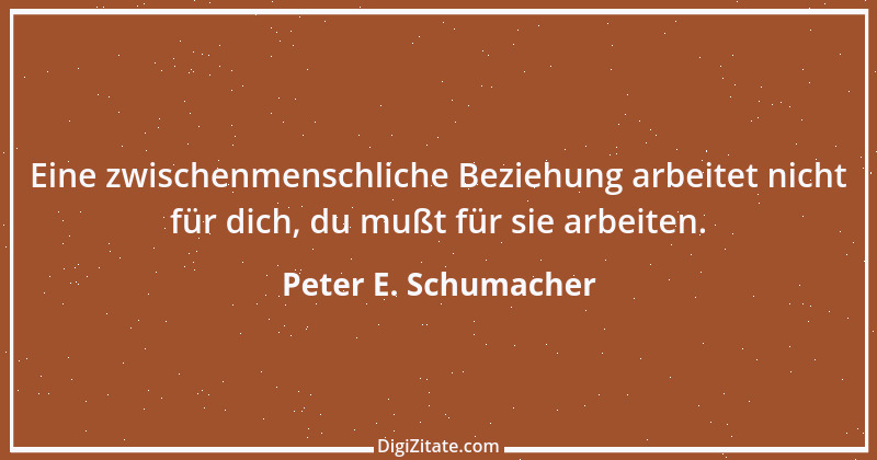 Zitat von Peter E. Schumacher 930