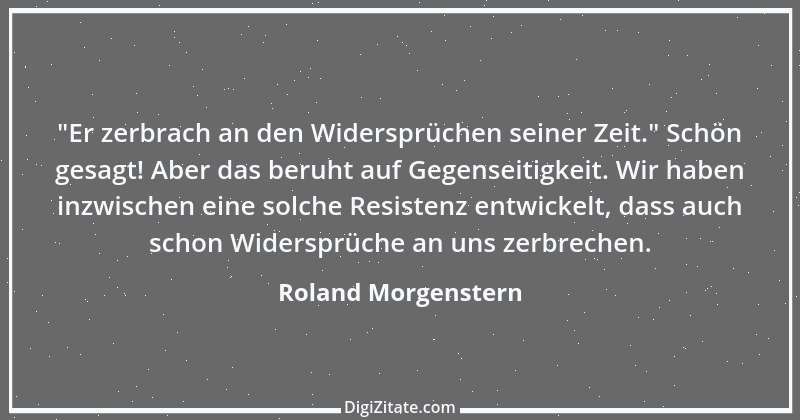 Zitat von Roland Morgenstern 7