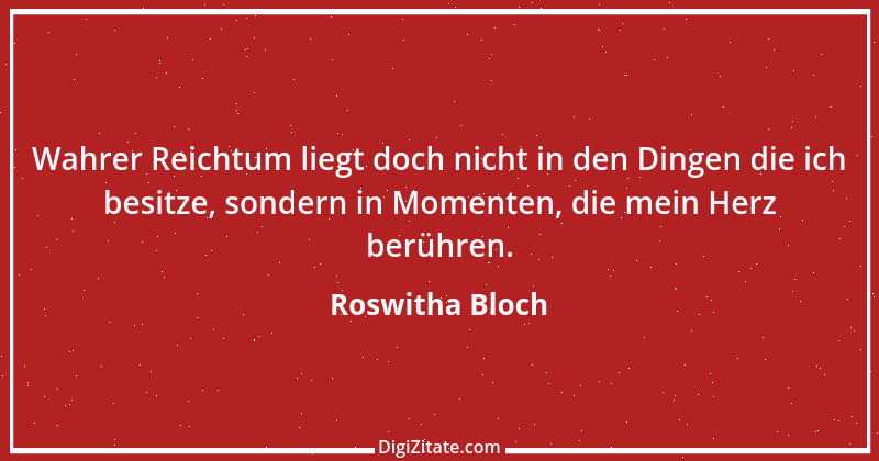 Zitat von Roswitha Bloch 36