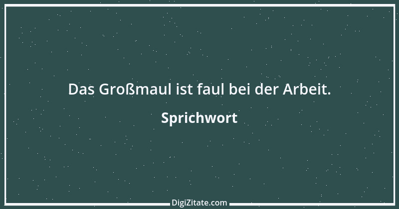 Zitat von Sprichwort 8117