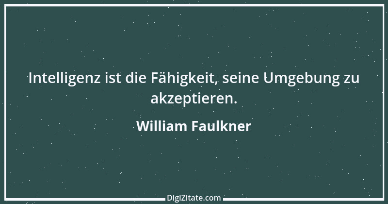 Zitat von William Faulkner 21