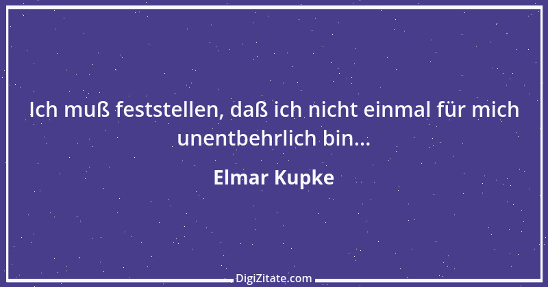 Zitat von Elmar Kupke 1060