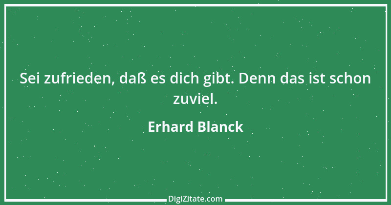 Zitat von Erhard Blanck 285