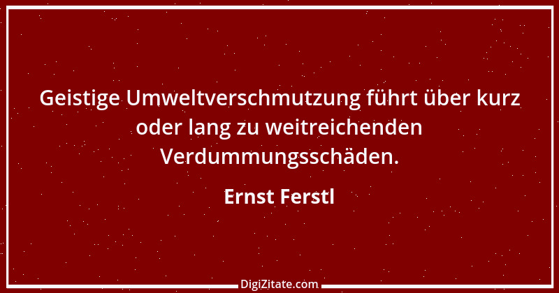 Zitat von Ernst Ferstl 171