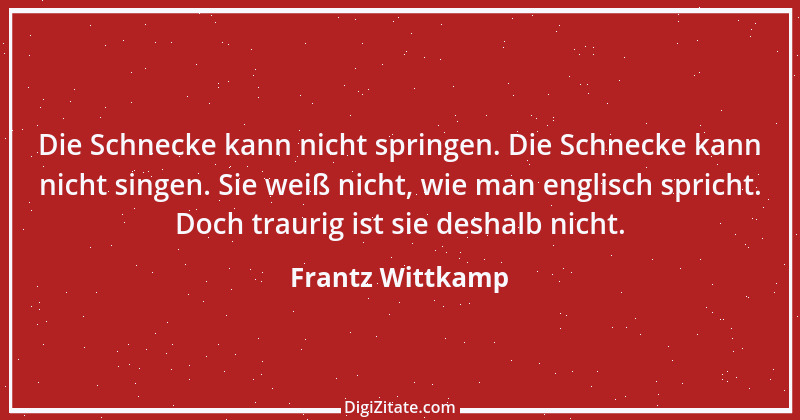 Zitat von Frantz Wittkamp 29