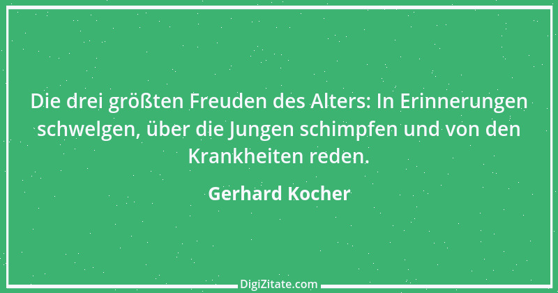 Zitat von Gerhard Kocher 239