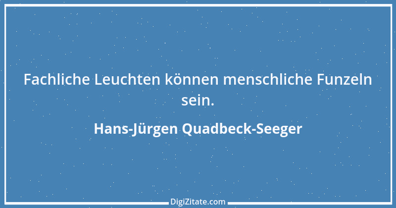 Zitat von Hans-Jürgen Quadbeck-Seeger 358