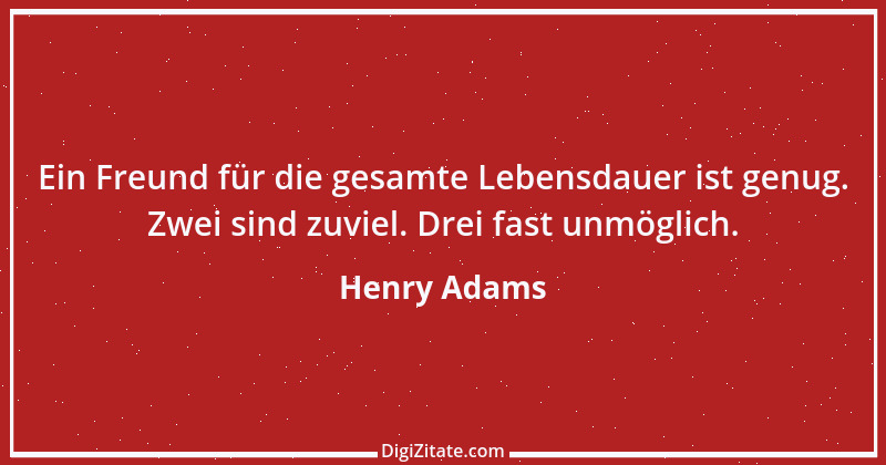 Zitat von Henry Adams 5