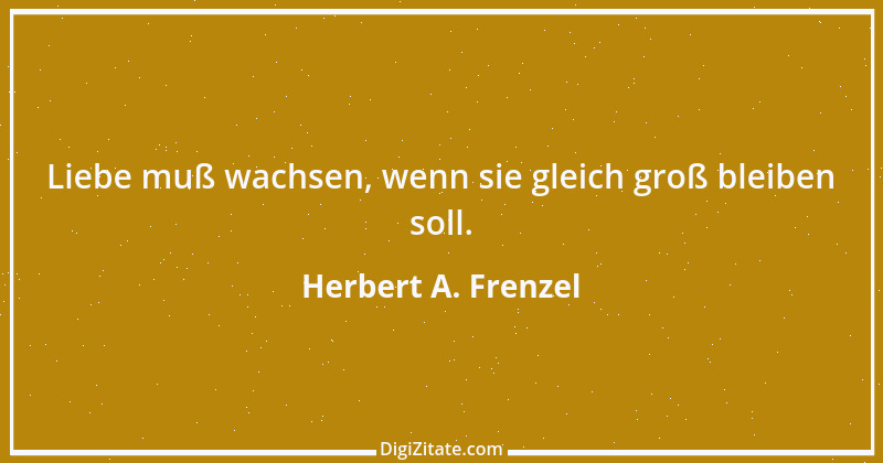 Zitat von Herbert A. Frenzel 26