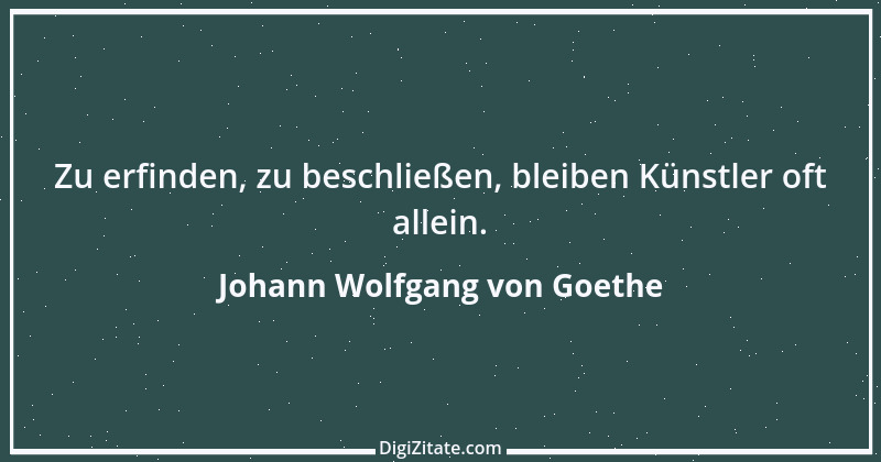 Zitat von Johann Wolfgang von Goethe 730