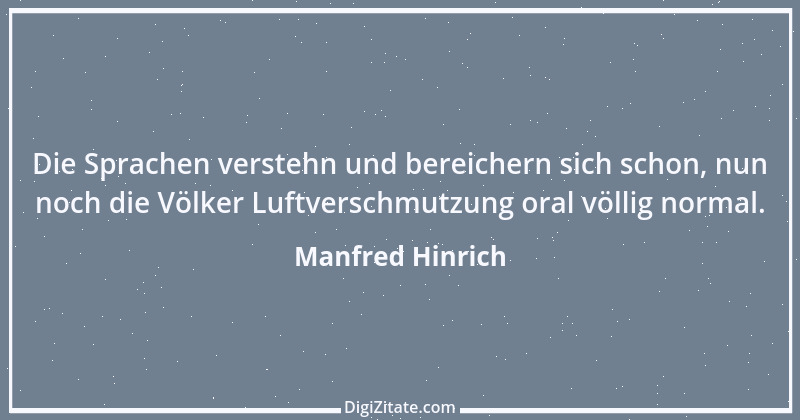 Zitat von Manfred Hinrich 3904