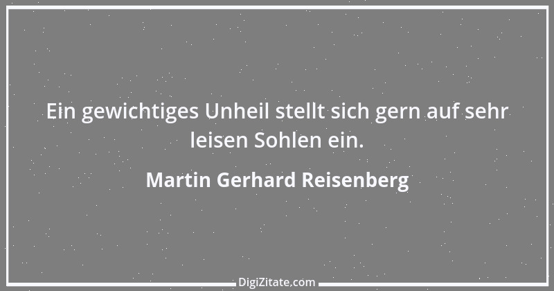 Zitat von Martin Gerhard Reisenberg 45