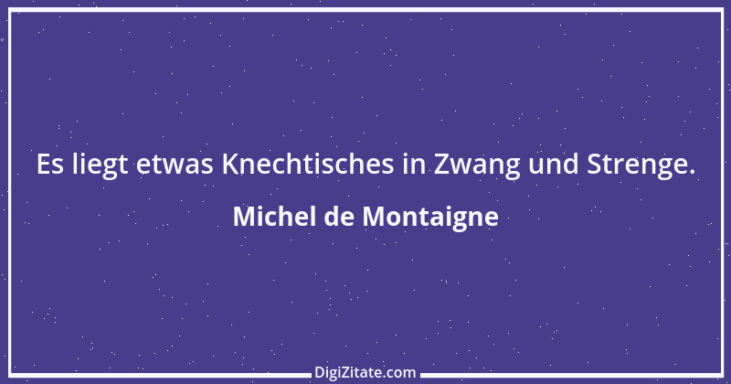 Zitat von Michel de Montaigne 418