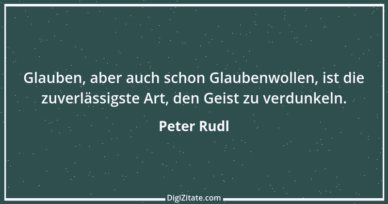 Zitat von Peter Rudl 1004