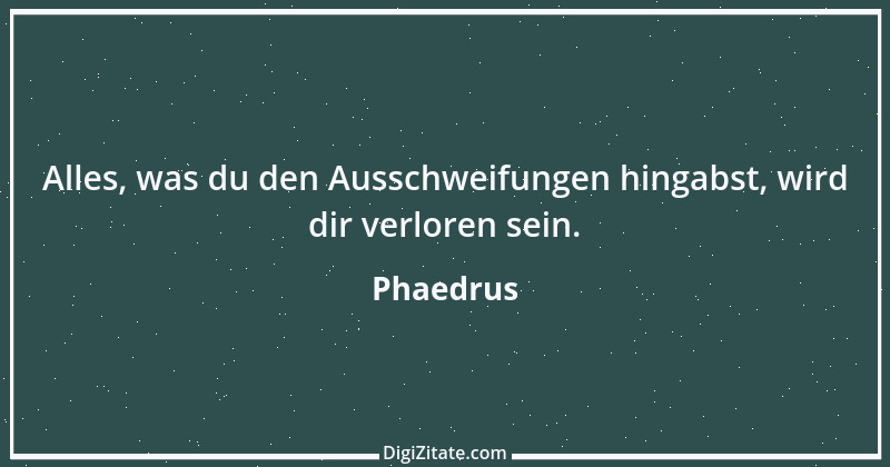 Zitat von Phaedrus 15