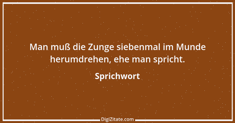 Zitat von Sprichwort 9722