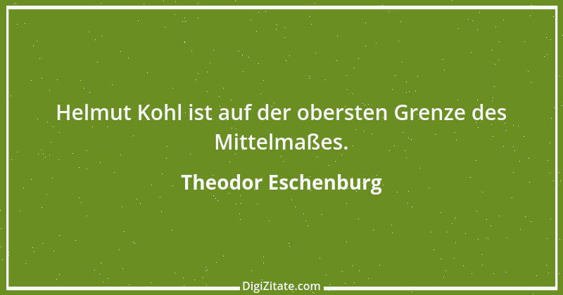 Zitat von Theodor Eschenburg 8