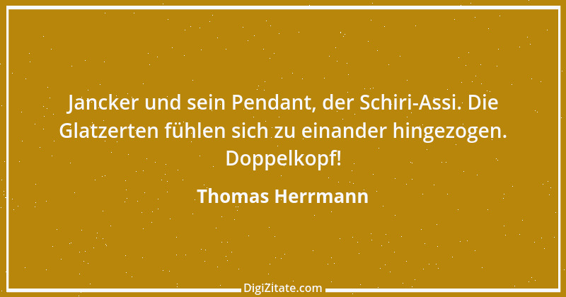 Zitat von Thomas Herrmann 7