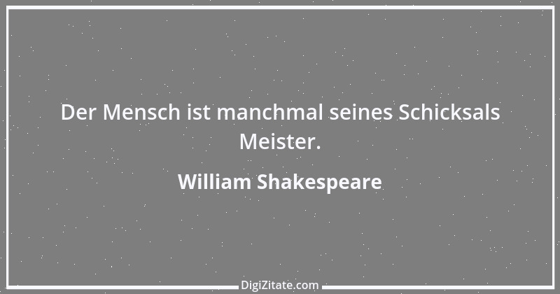 Zitat von William Shakespeare 316