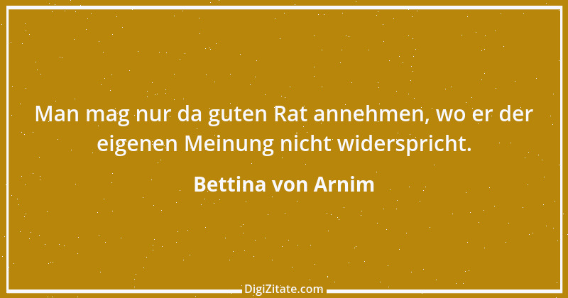 Zitat von Bettina von Arnim 21