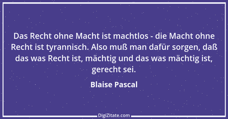 Zitat von Blaise Pascal 299