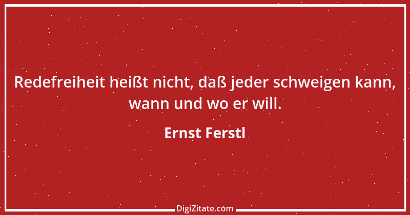 Zitat von Ernst Ferstl 2207