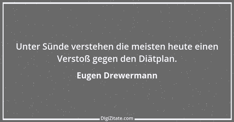 Zitat von Eugen Drewermann 8