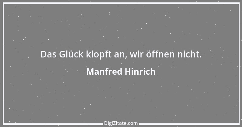 Zitat von Manfred Hinrich 3940