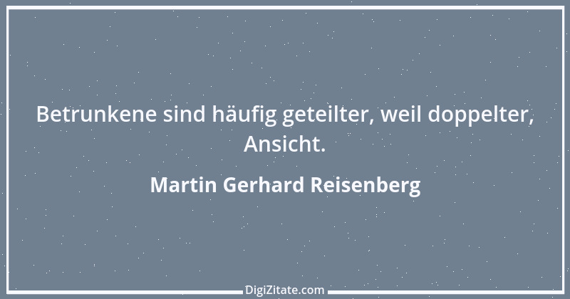 Zitat von Martin Gerhard Reisenberg 2081