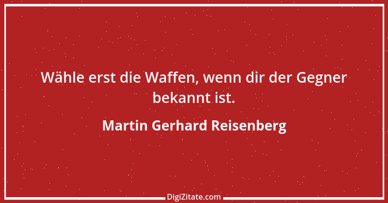 Zitat von Martin Gerhard Reisenberg 81