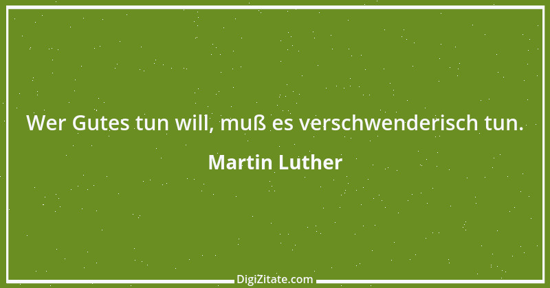 Zitat von Martin Luther 454