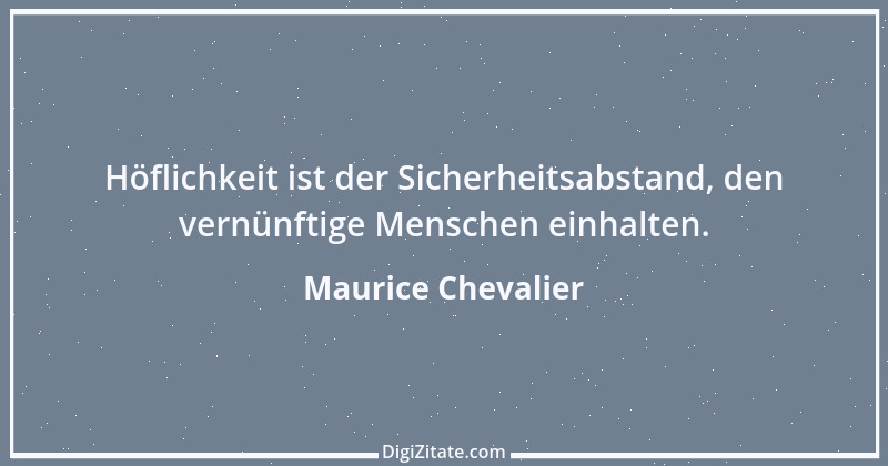 Zitat von Maurice Chevalier 1